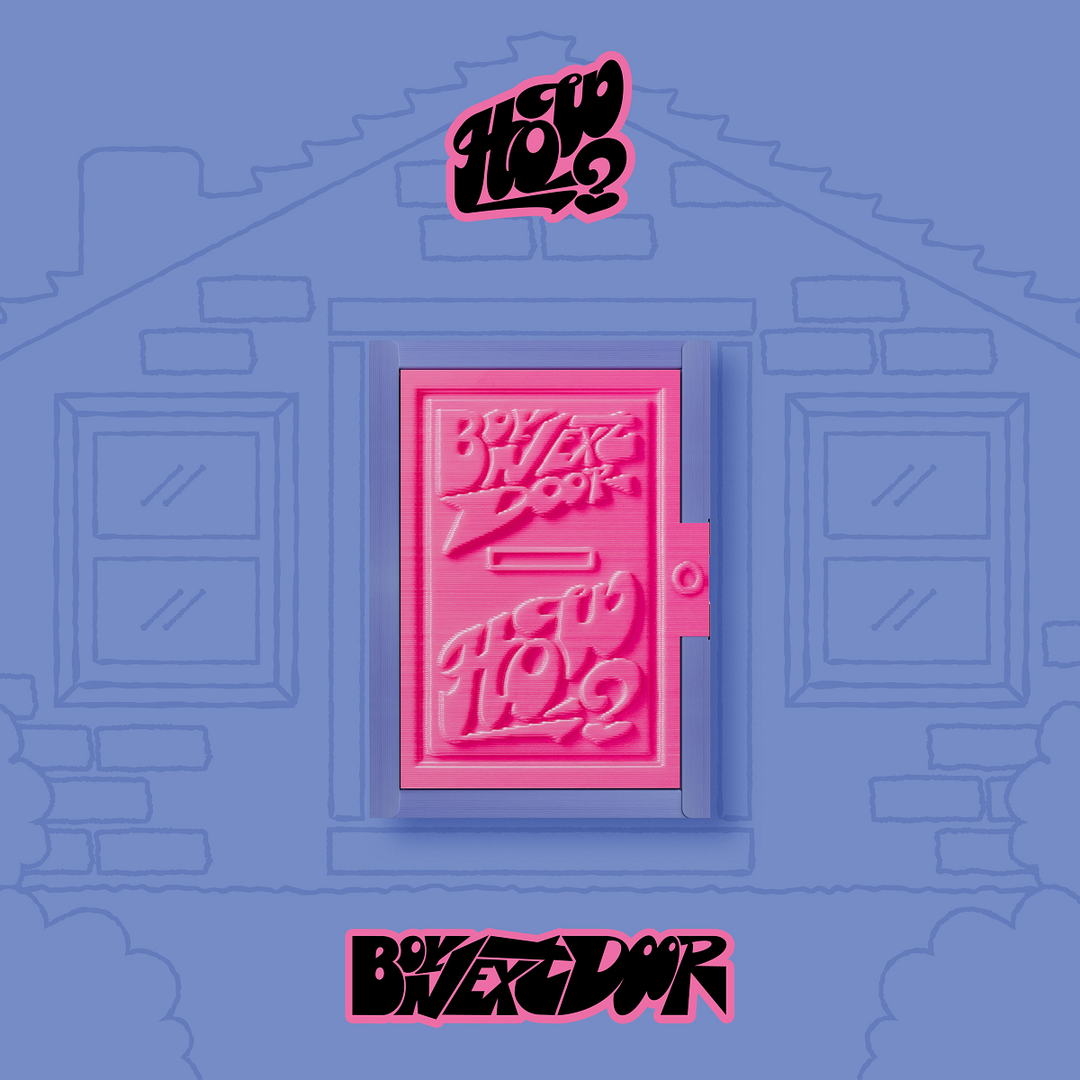 BRIGHT BLUE BACKGROUND WITH OUTLINE DRAWING OF A HOUSE AND A BUBBLEGUM PINK DOOR WITH THE WORDS BOYNEXTDOOR HOW? EMBOSSED ON IT.